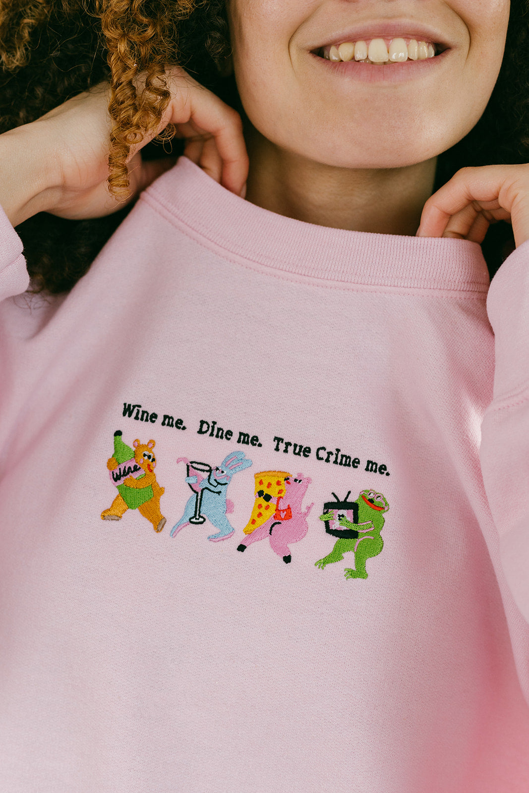 Wine Me, Dine Me, True Crime Me Embroidered Sweatshirt